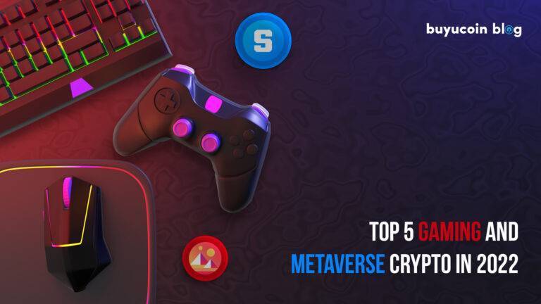 Top 5 Gaming And Metaverse Crypto Coins in 2022
