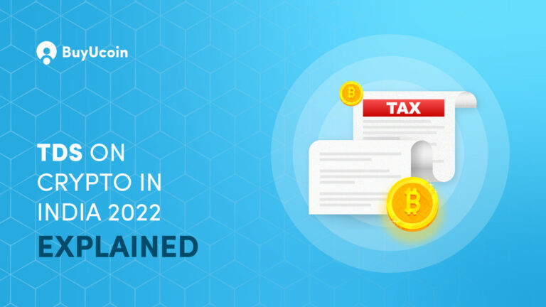 Tax Deduction at Source – TDS on Crypto In India 2022 – Explained