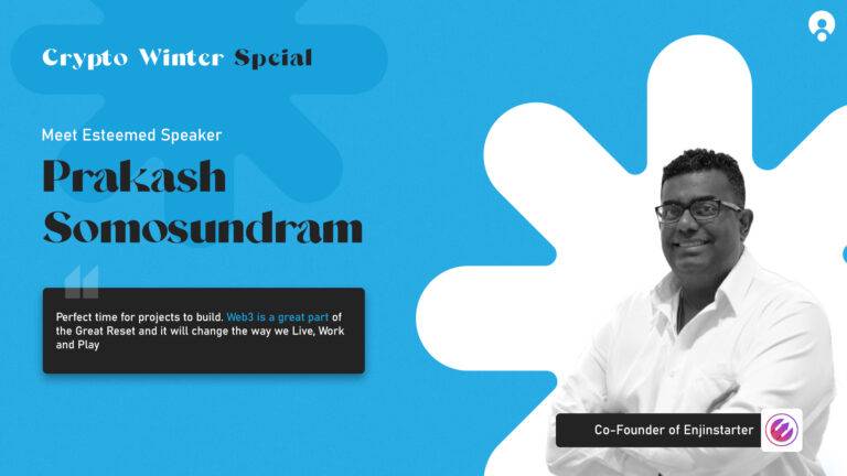 Meet Prakash Somosundram | CEO of Enjinstarter | Watch Live In Crypto Winter Specials
